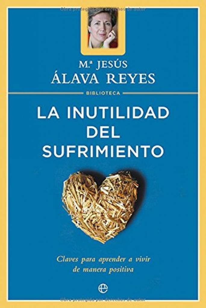 La inutilidad del sufrimiento (Biblioteca Mª Jesús Alava Reyes)