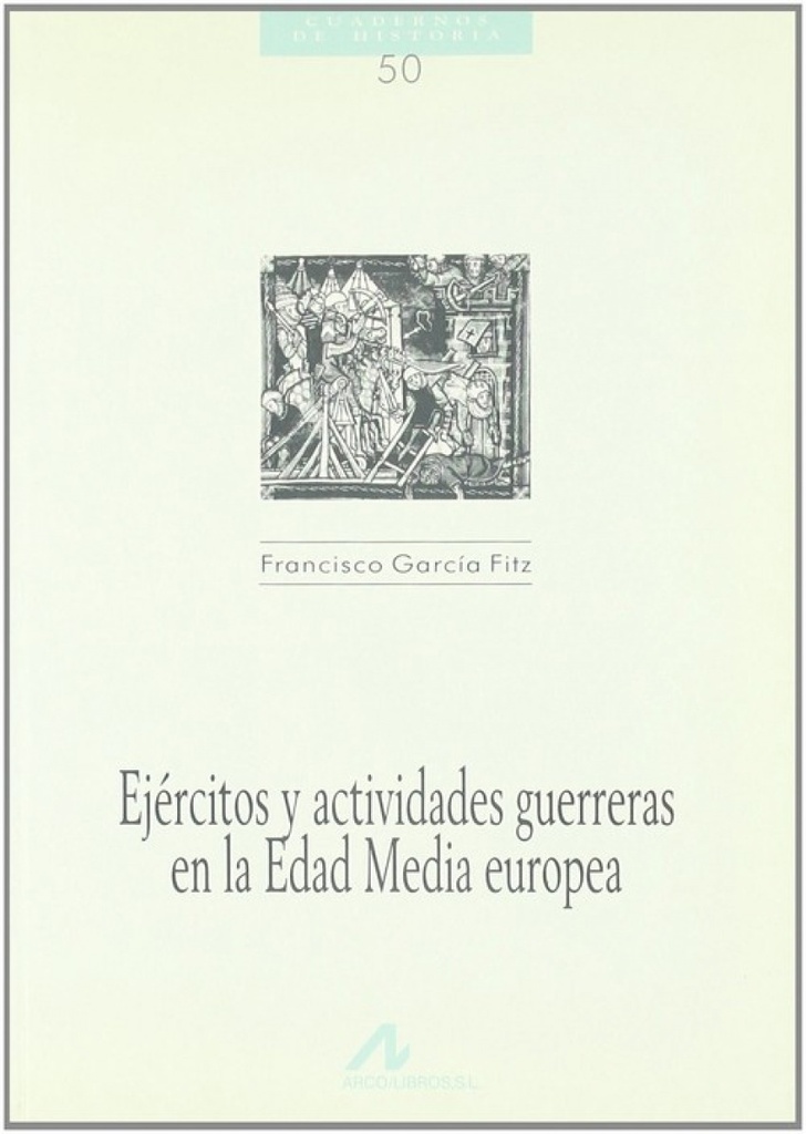 Ejércitos y actividades guerreras en la edad media europea