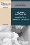 Lóczy, una insólita atención personal