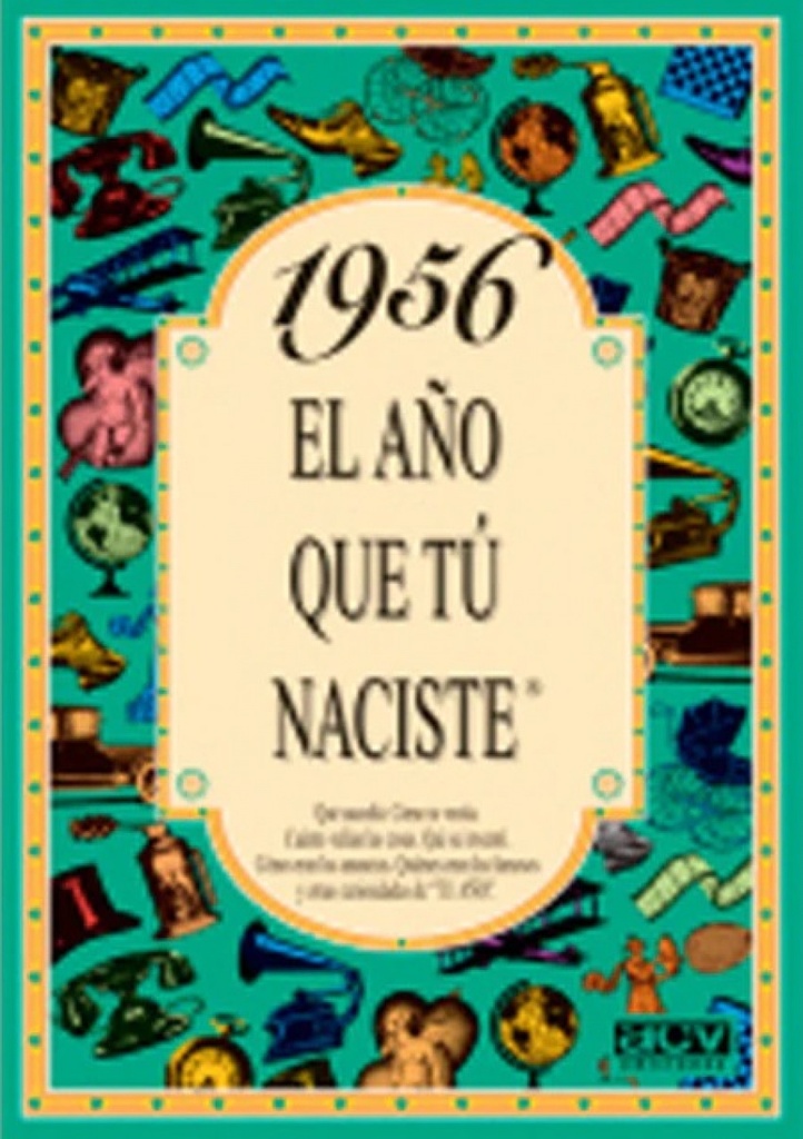 1956 El año que tu naciste