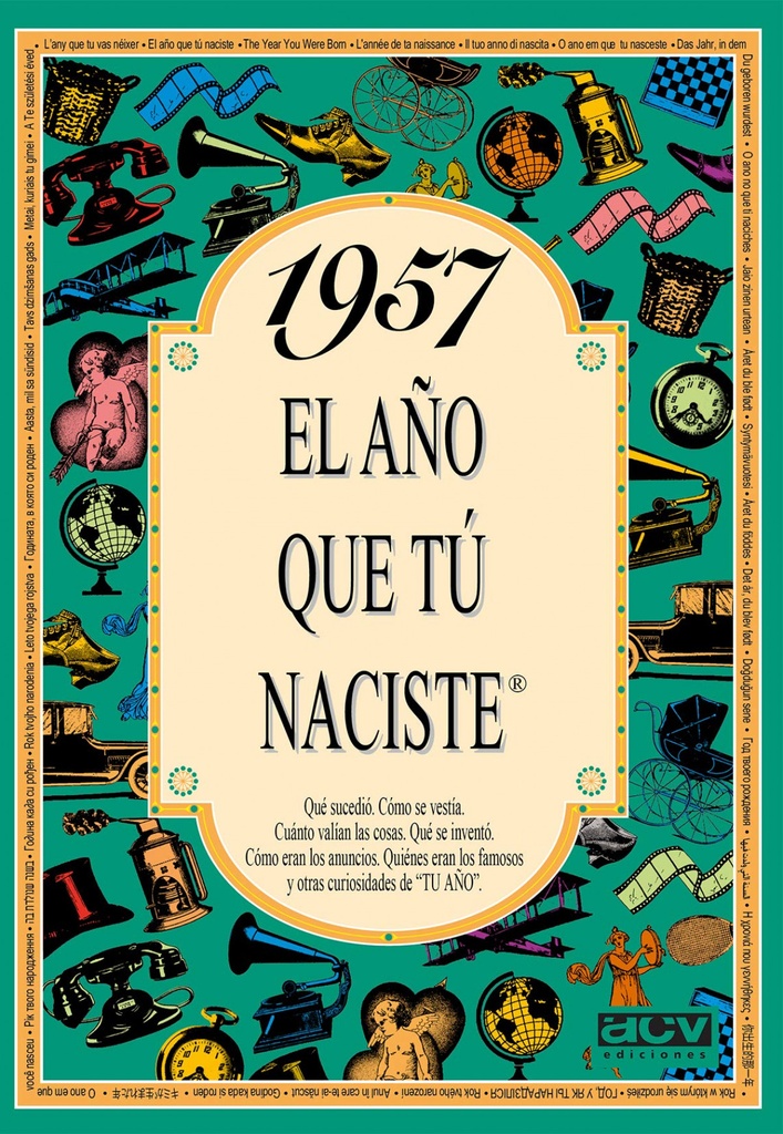 1957 El año que tu naciste