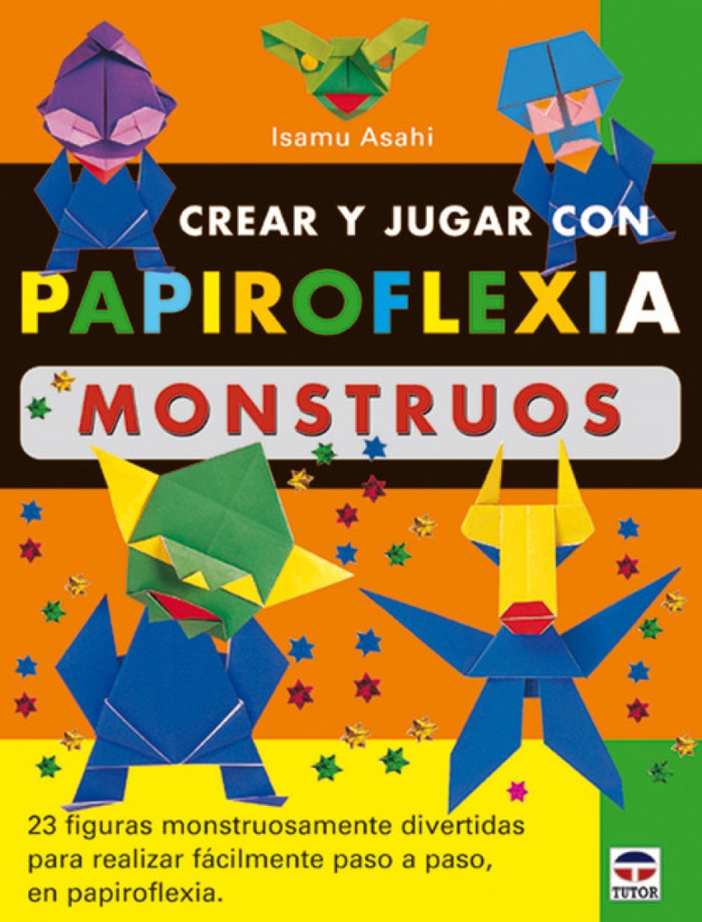 Crear y jugar con papiroflexia. monstruos