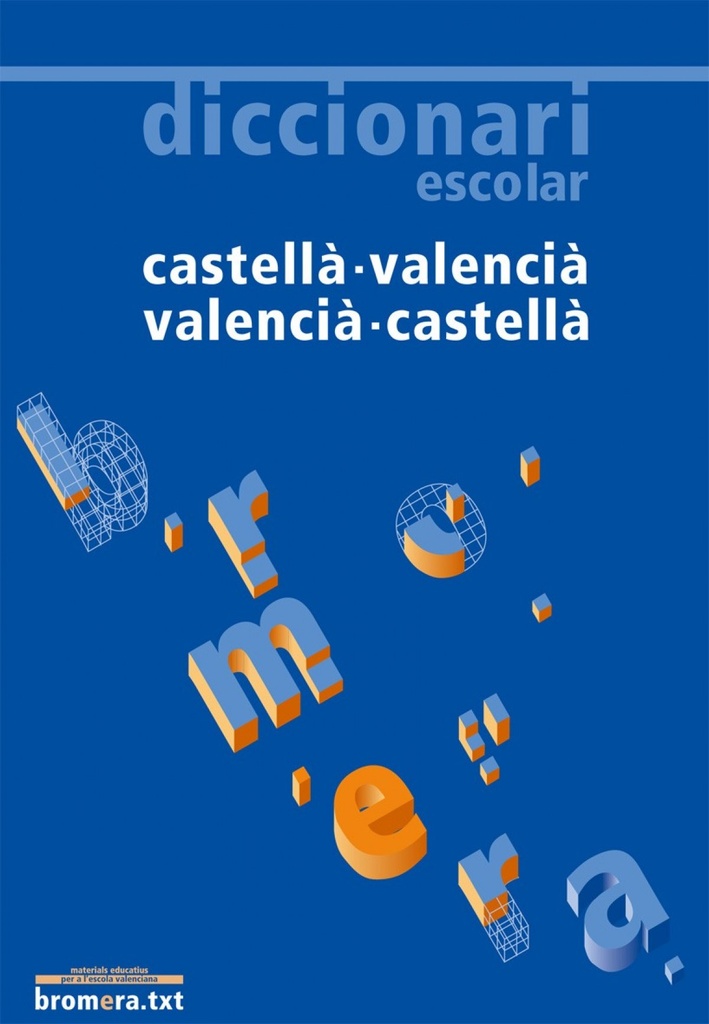 Diccionari escolar castellà - valencià / valencià - castellà