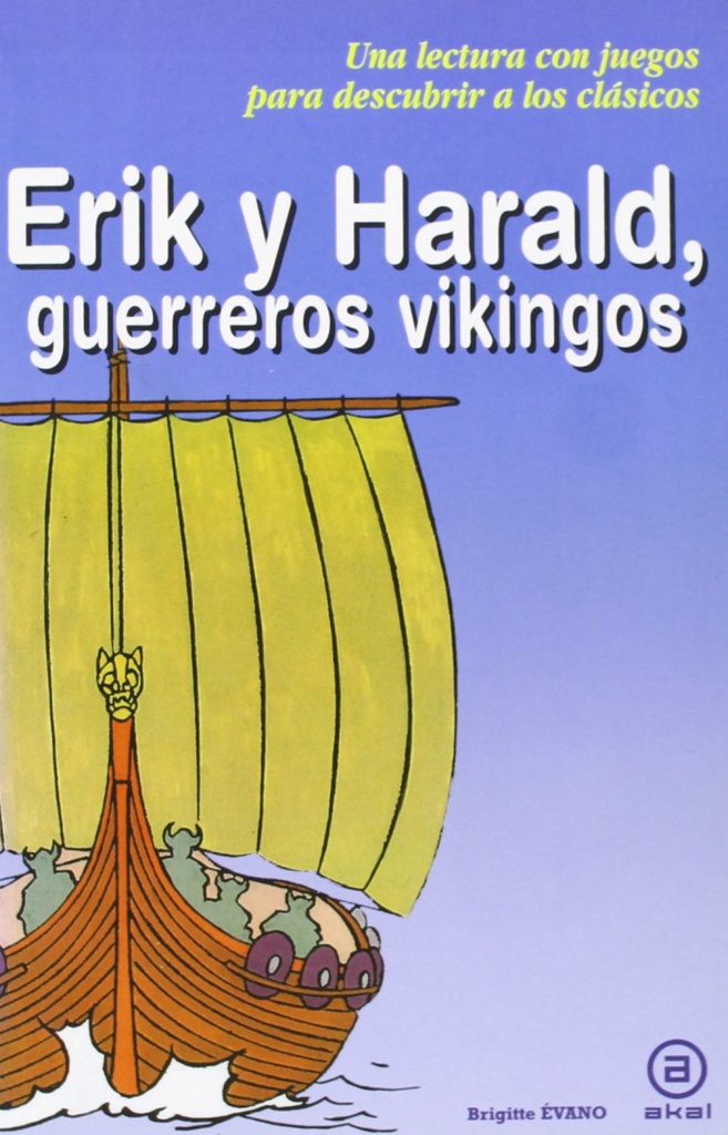 Erik y Harald, guerreros vikingos