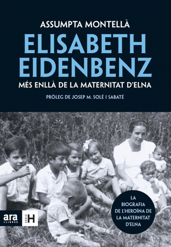 Elisabeth Eidenbenz: més enllà de la Maternitat d´Elna