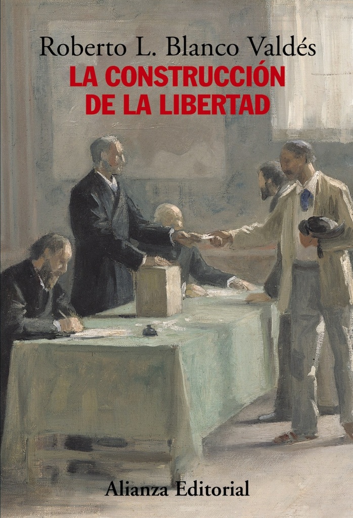 La construcción de la libertad