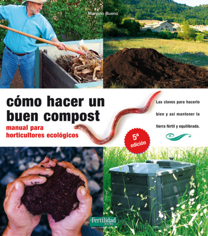 Como hacer un buen compost manual para horticultures ecologicos