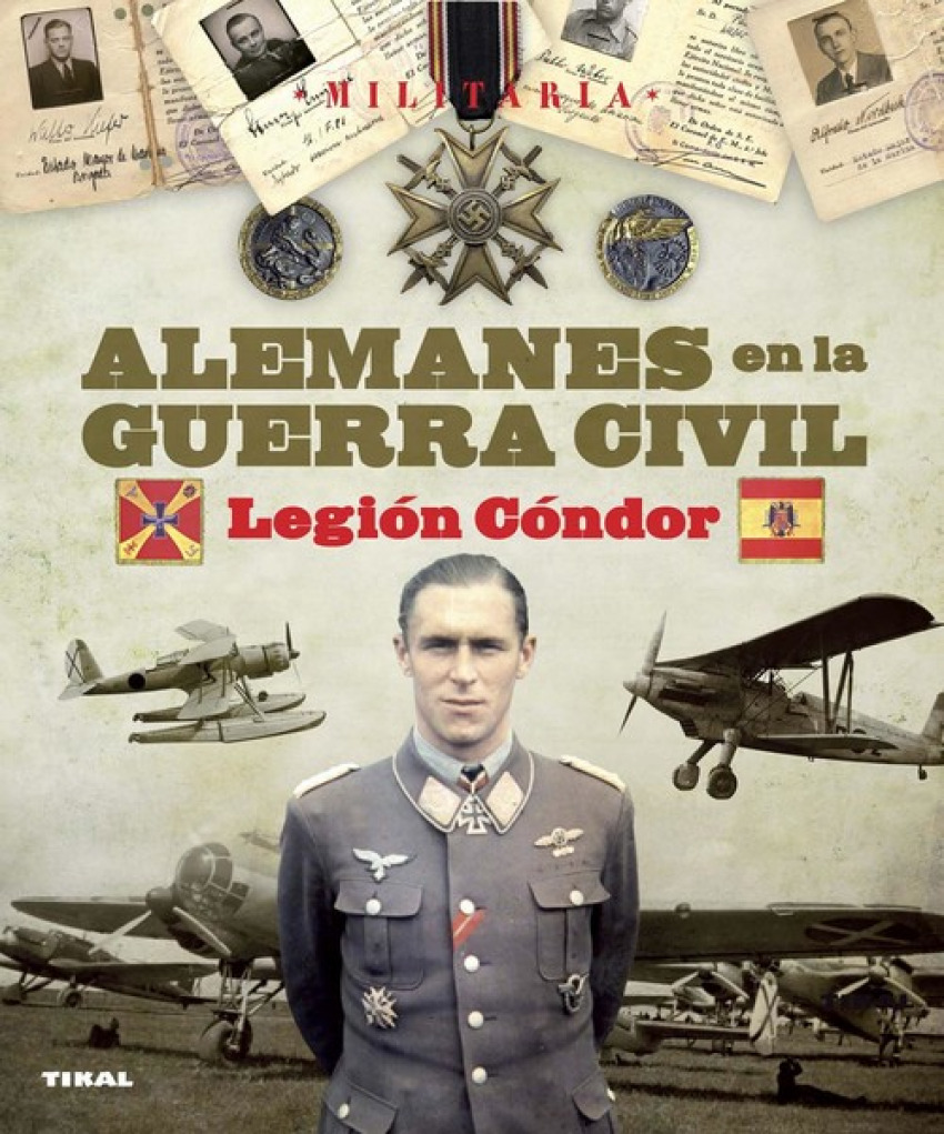 Alemanes en la guerra civil. Legión Cóndor