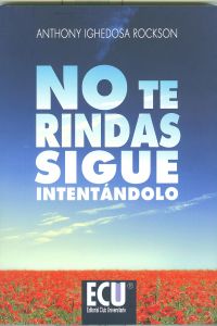 No te rindas. Sigue intentándolo