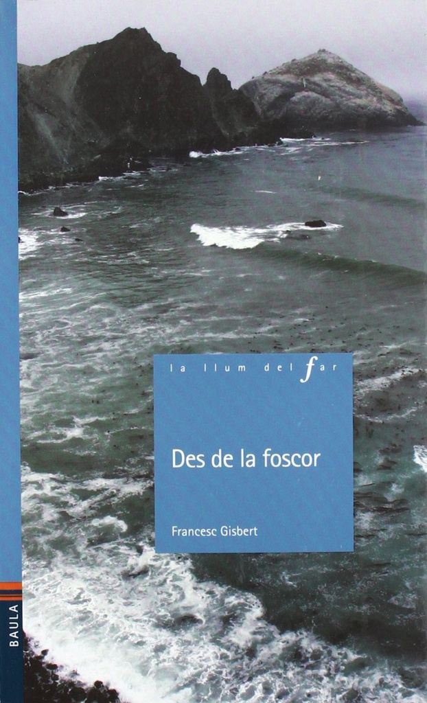 Des de la foscor