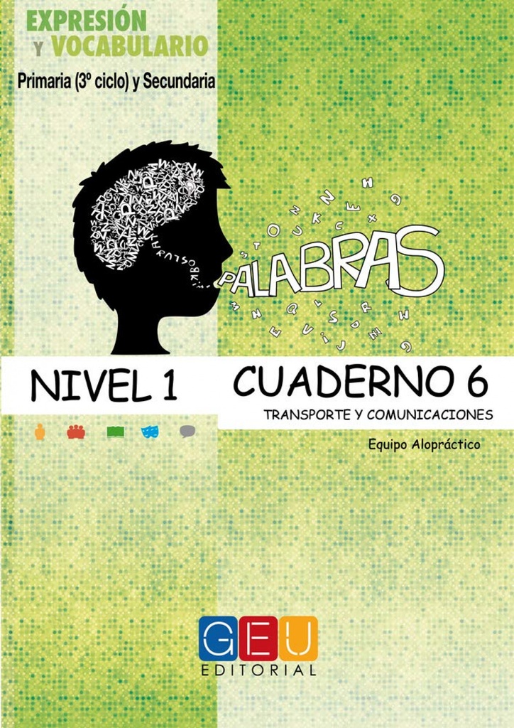 Palabras. Expresión y vocabulario. Cuaderno 6 Nivel 1