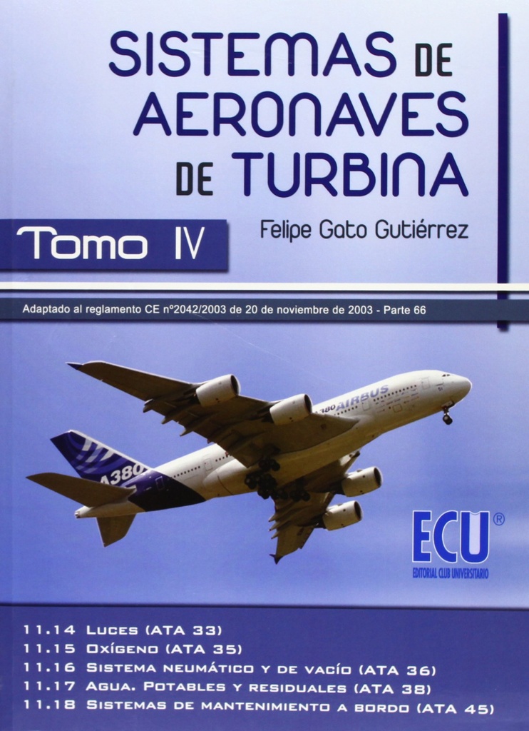 Sistemas de aeronaves de turbina IV