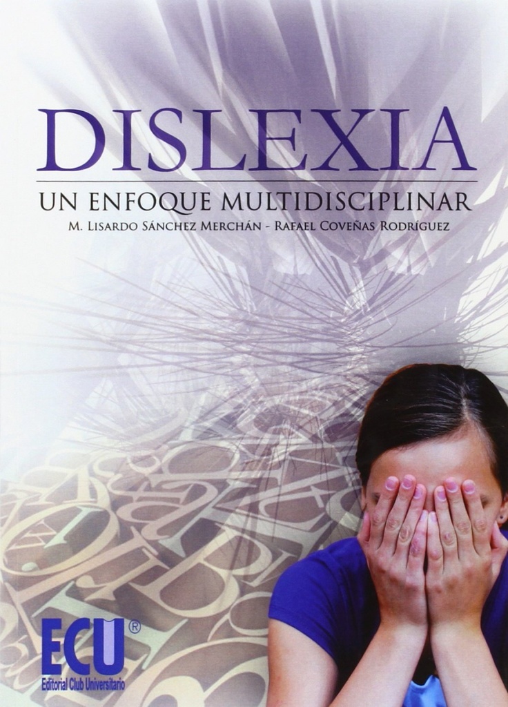 Dislexia: Un enfoque  multidisciplinar