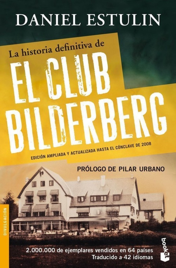 La historia definitiva del Club Bilderberg