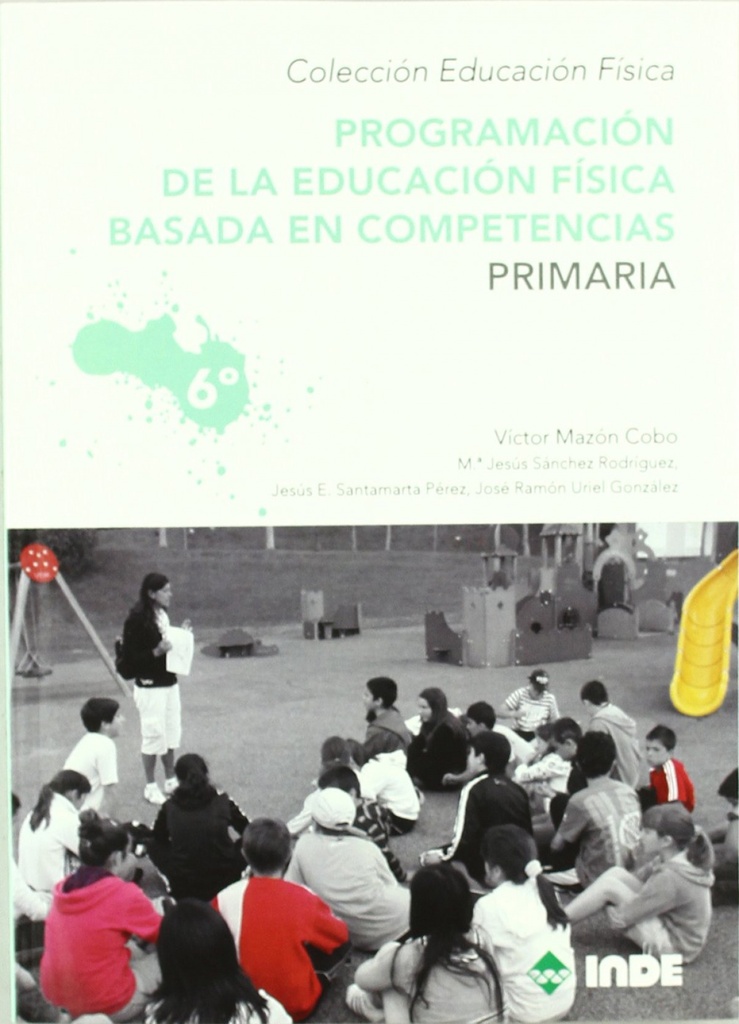 PROGRAMACIÓN DE LA EDUCACIÓN FÍSICA BASADA EN COMPETENICAS.6ºPRIMARIA