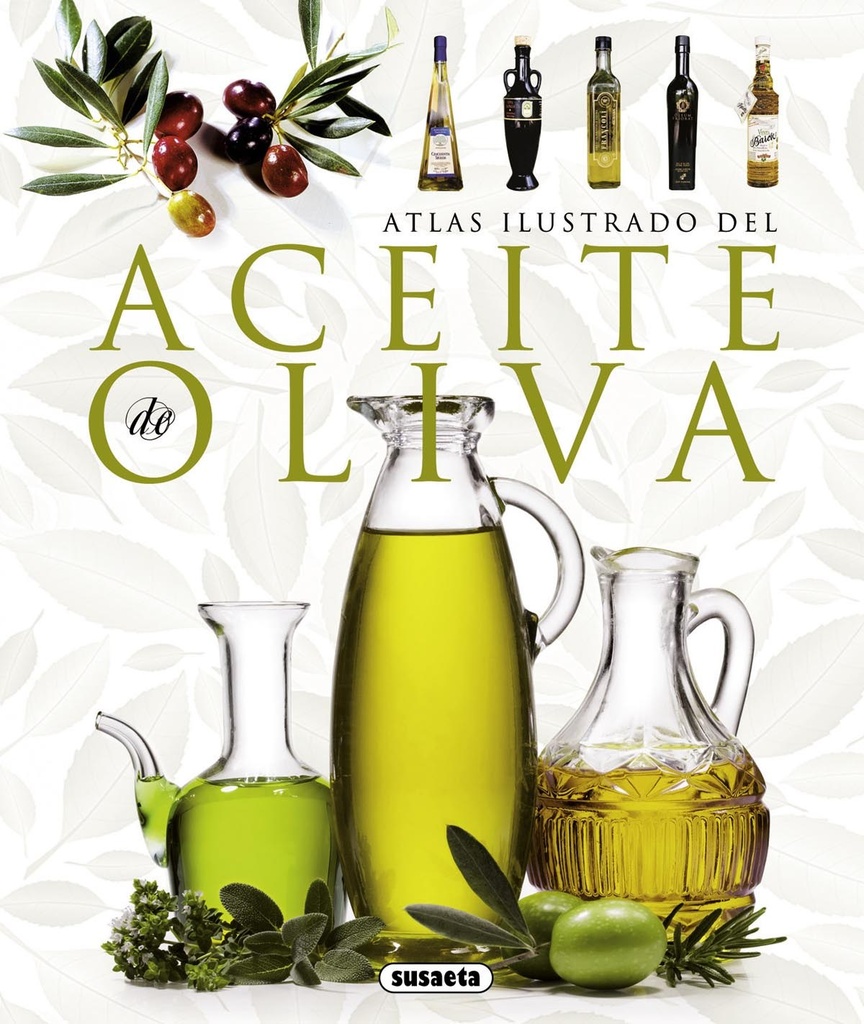 Atlas ilustrado del aceite de oliva