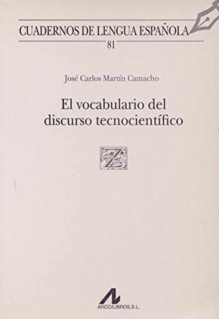 El vocabulario del discurso tecnocientífico (Z cuadrado)