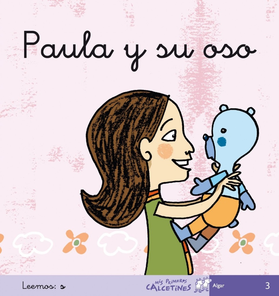 3.PAULA Y SU OSO.(MIS PRIMEROS CALCETINES)