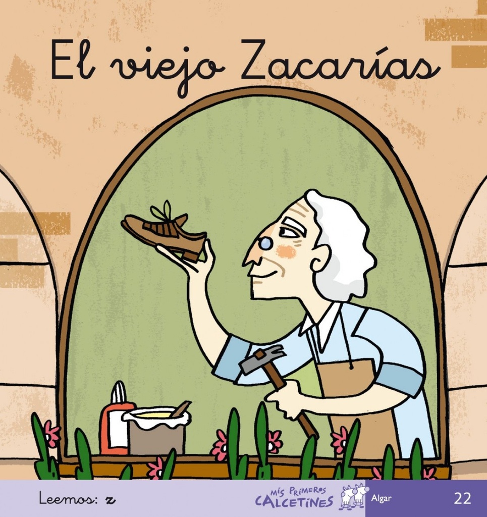 22.VIEJO ZACARIAS, EL.(MIS PRIMEROS CALCETINES)