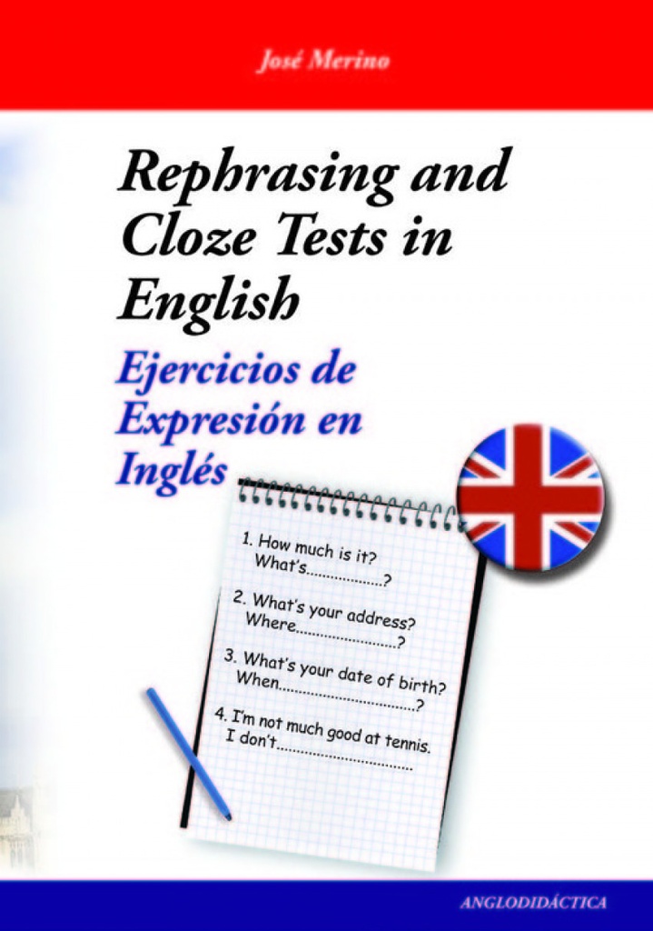 Rephrasing and cloze tests in English