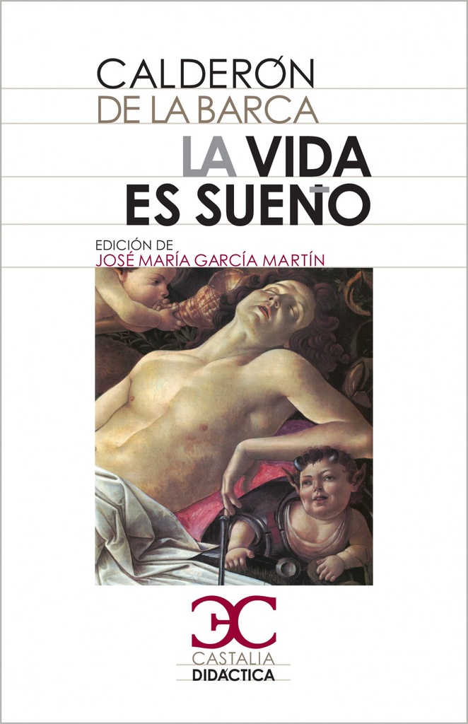 La vida es sueño.