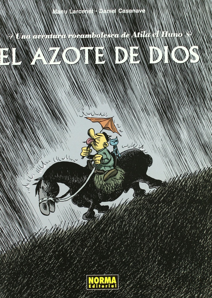 El azote de dios una aventura rocambolesca de