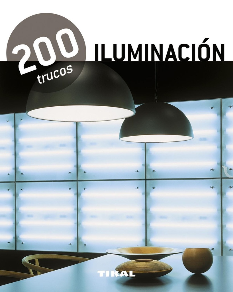 200 trucos en decoración iluminación