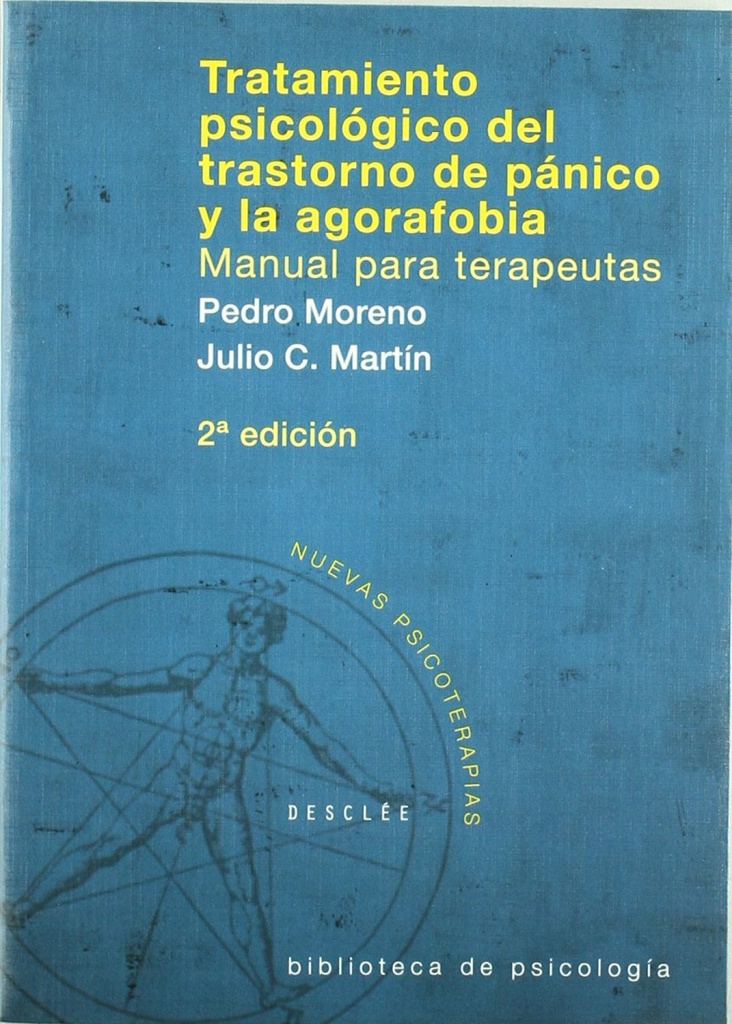 Tratamiento psicológico del Trastorno de Pánico y la Agorafobia. Manual para terapeutas