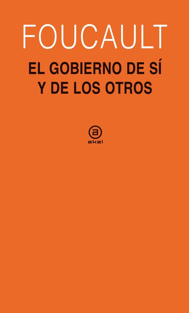 Gobierno de sí y de los otros (1982-1983), el