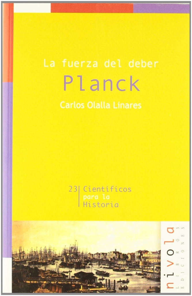 La fuerza del deber. Planck