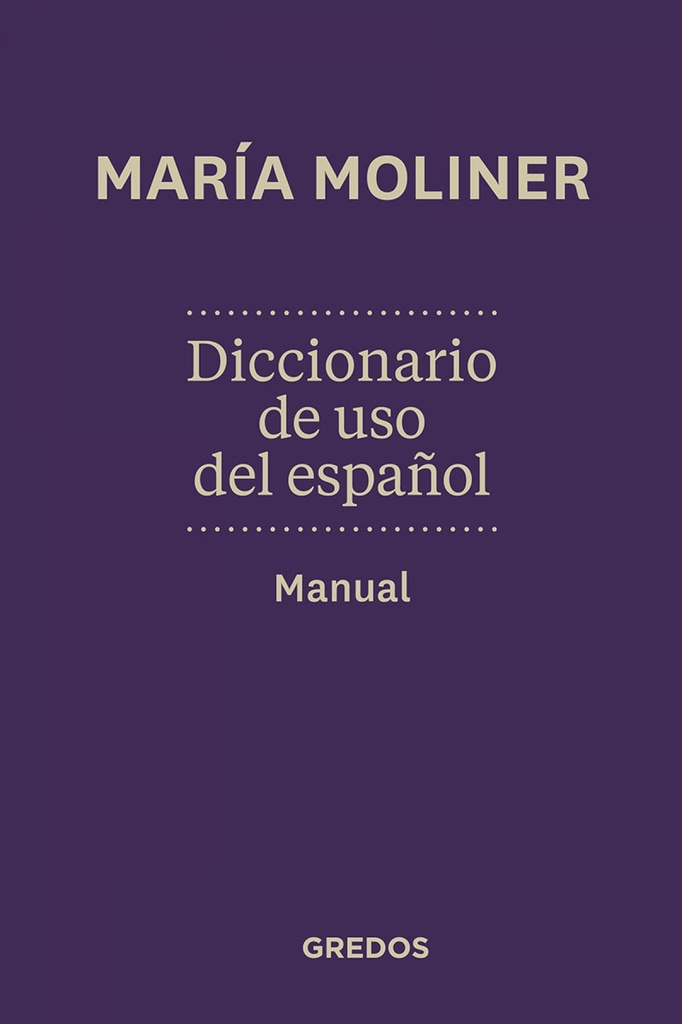 Diccionario de uso de español. Due. N.Ed