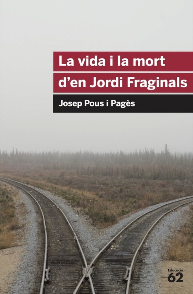 La vida i la mort d´en Jordi Fraginals