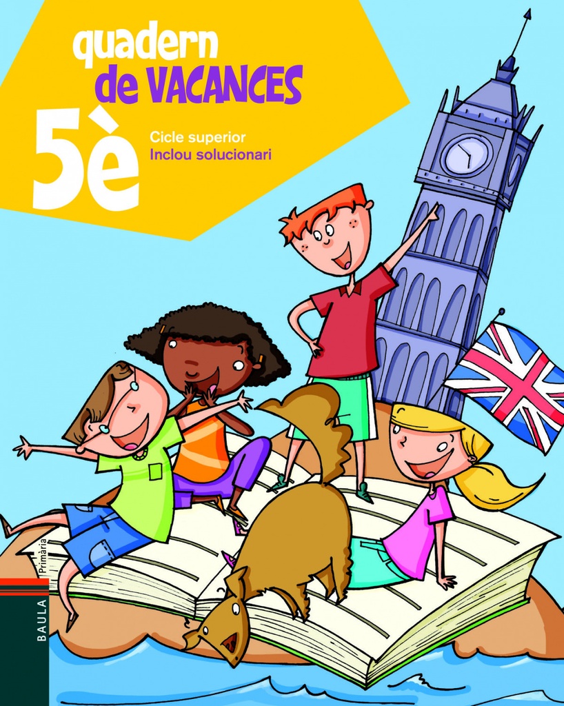 Quadern de vacances de 5è.Primària - Cicle superior