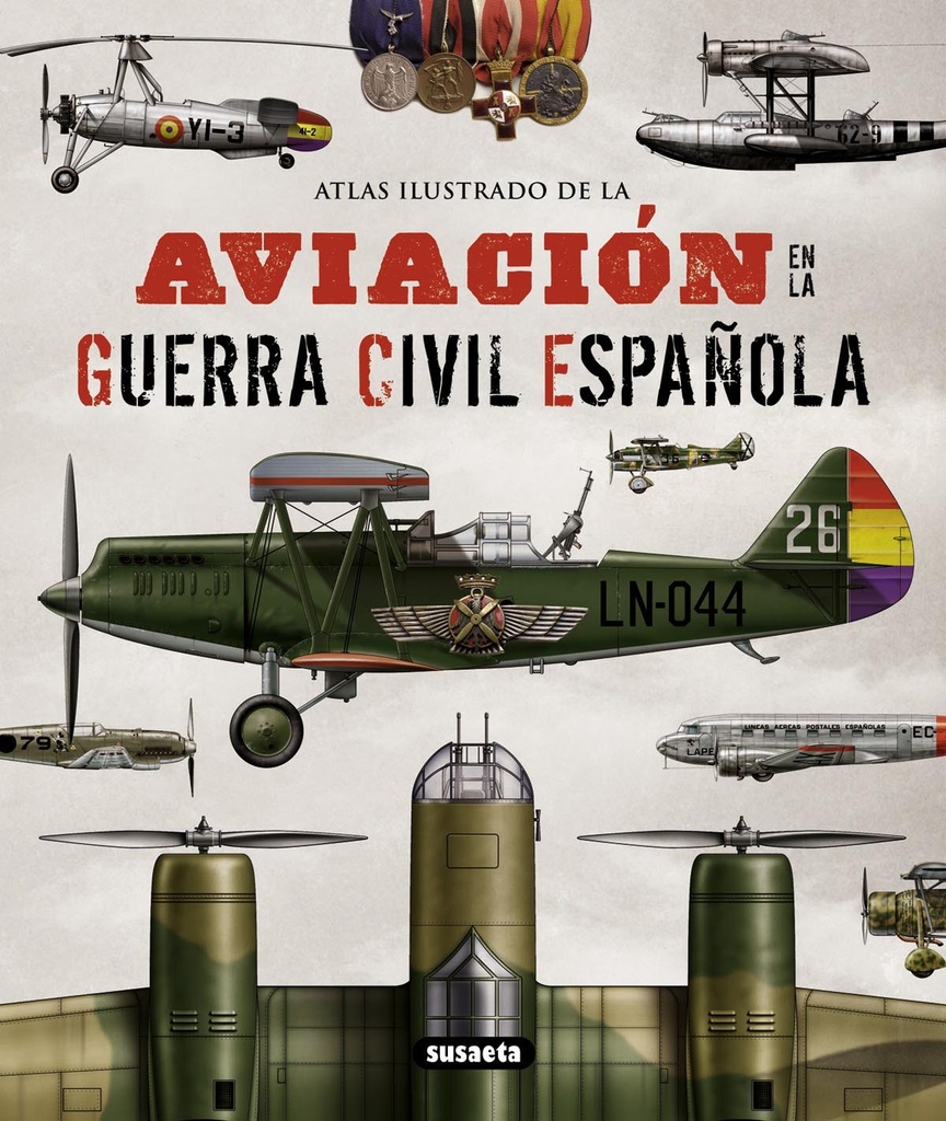 Atlas ilustrado de la aviación en la guerra civil española