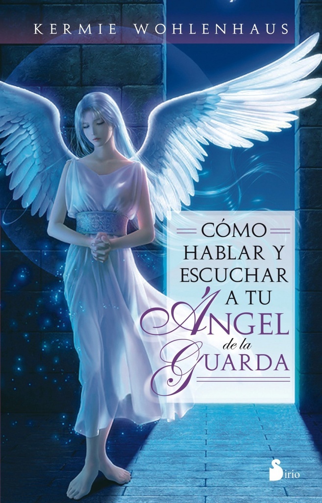 Como hablar y escuchar a tu angel de la guarda