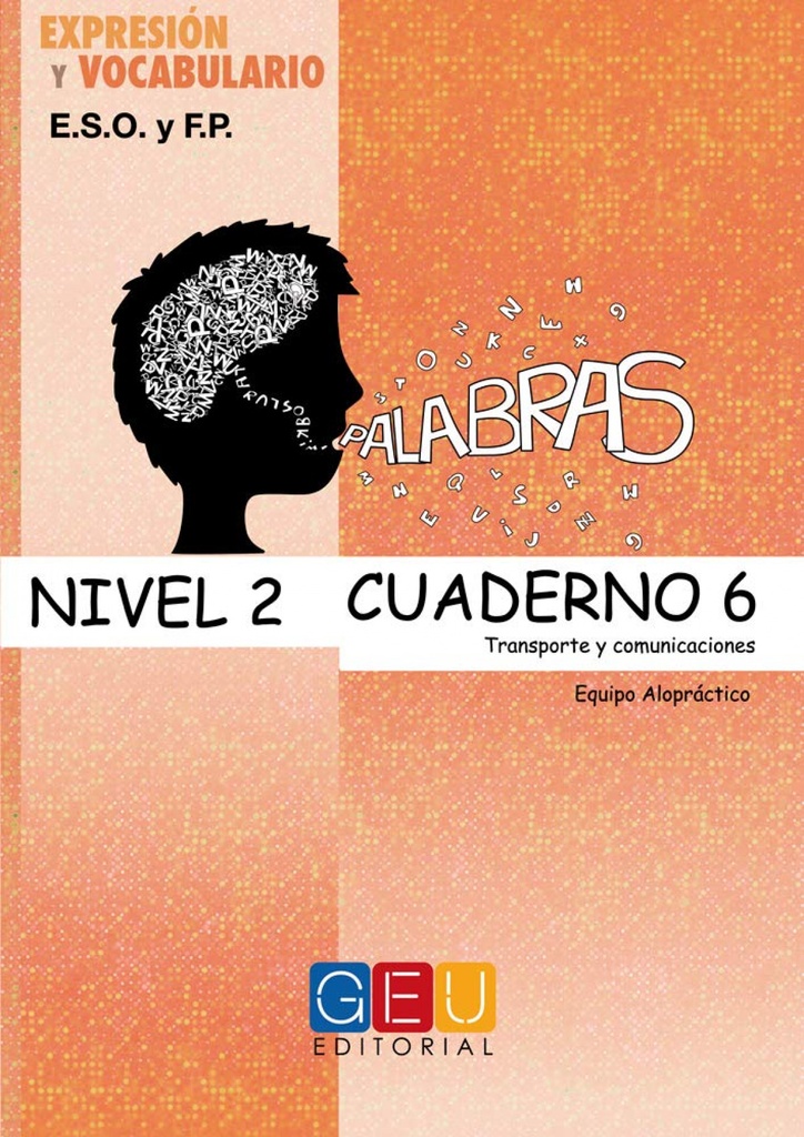 Palabras. Expresión y vocabulario. Cuaderno 6 Nivel 2