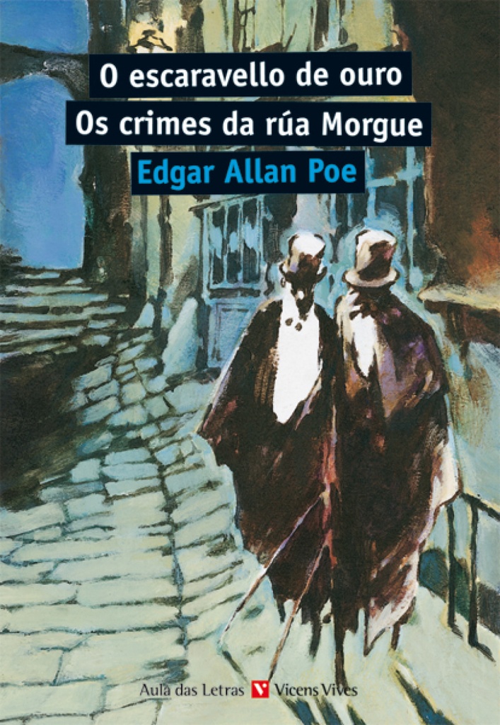 O escaravello de ouro - Os crimes da rúa Morgue