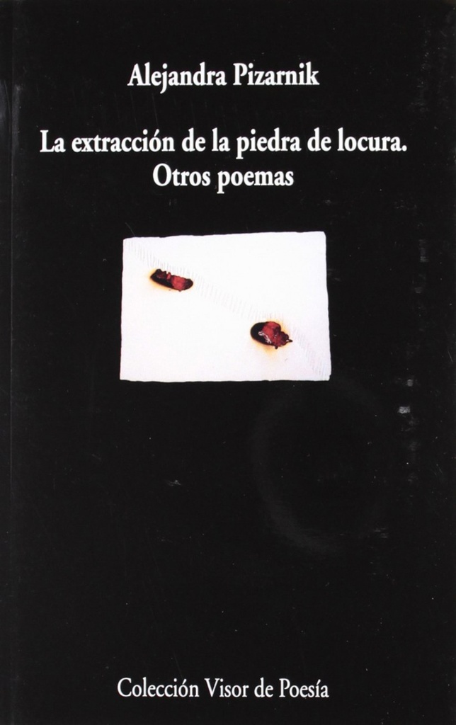 Extraccion piedra locura y otros poemas