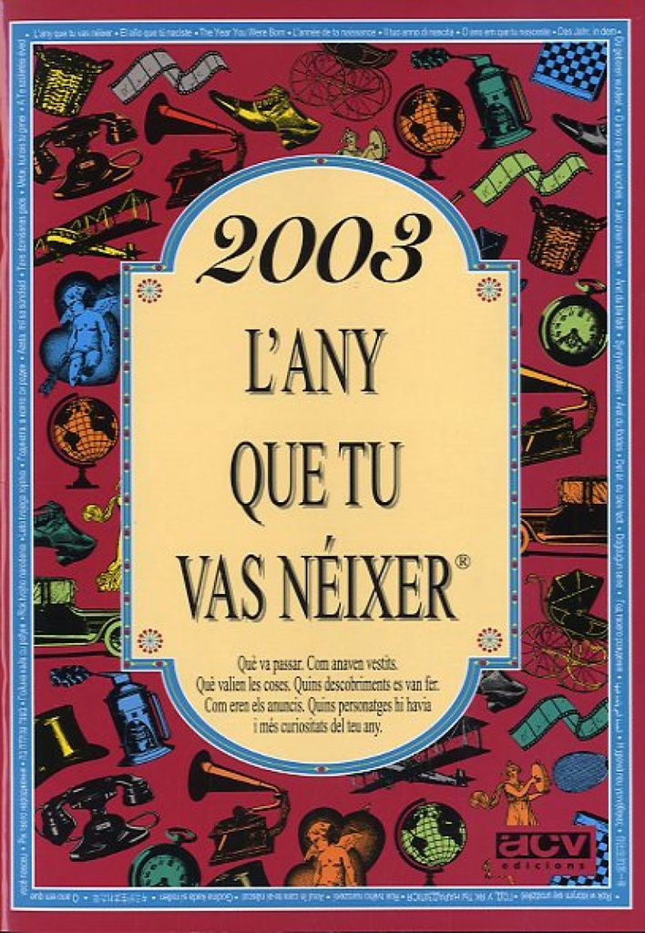 2003.L´any que tu vas neixer