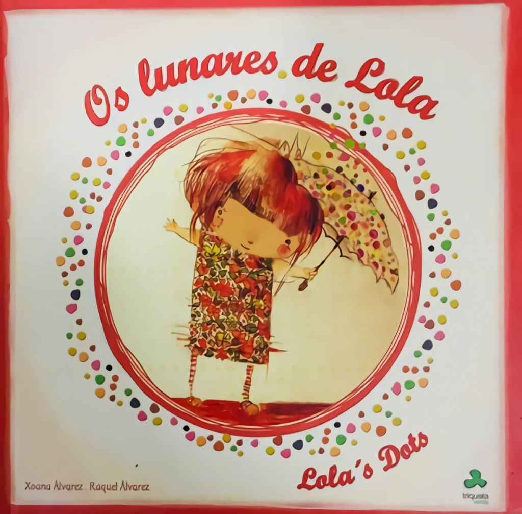 Os lunares de Lola/Lola´s dots