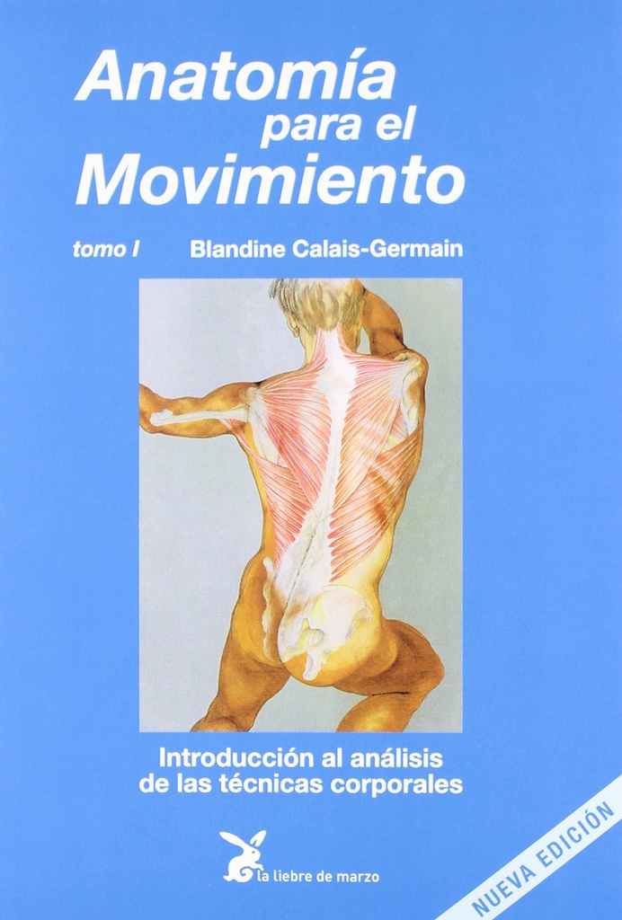 Anatomía para el movimiento. Tomo I