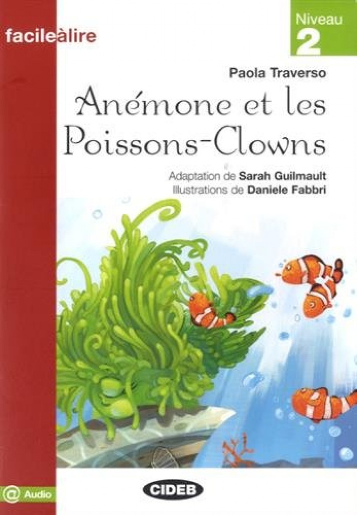 Anemone et les poissons-clowns