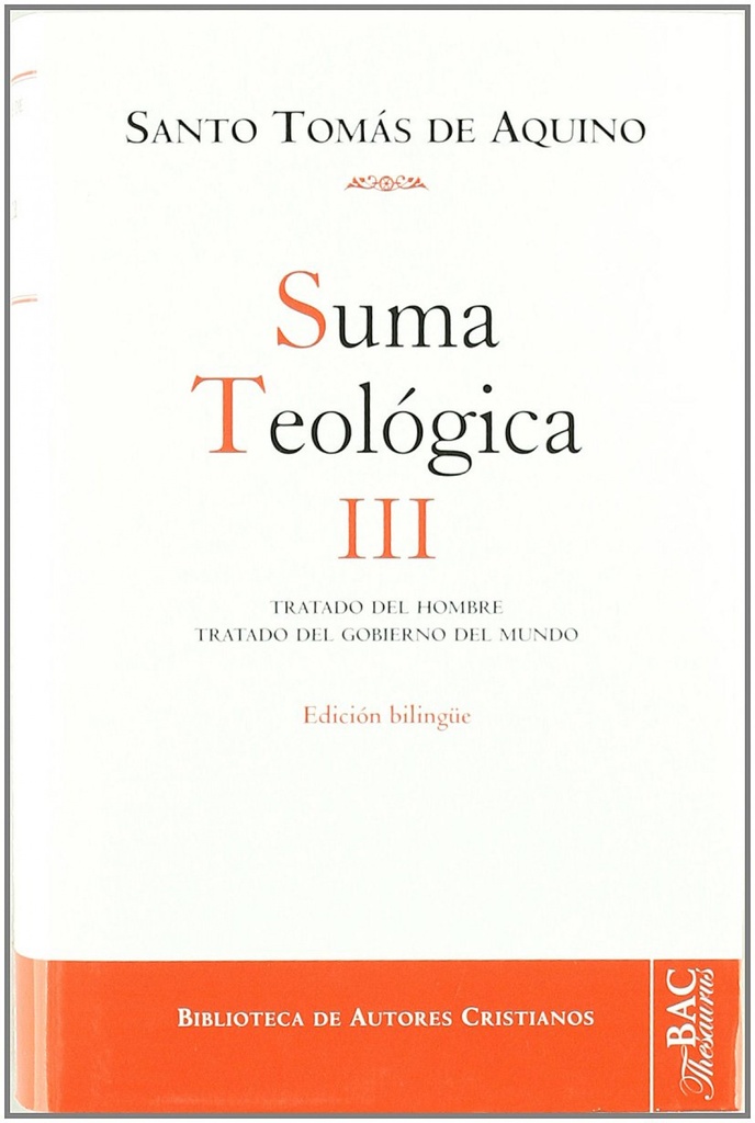 III.Suma teologica:tratado del hombre,comiendo del mundo