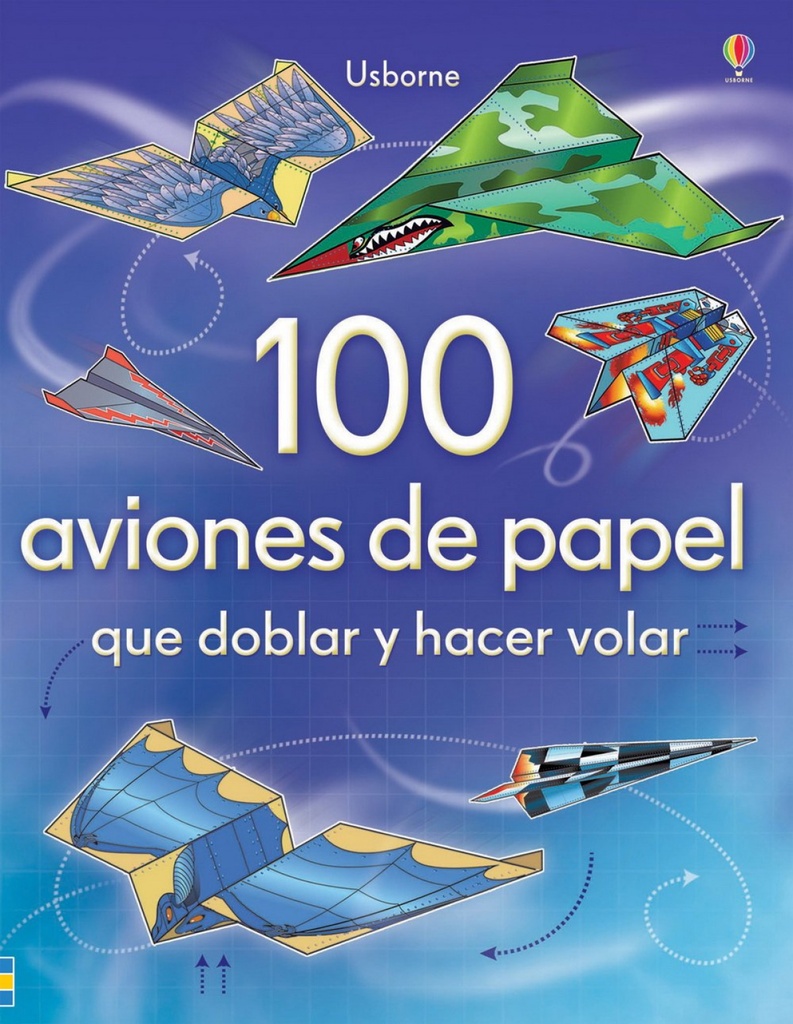 100 aviones de papel que doblar y hacer volar