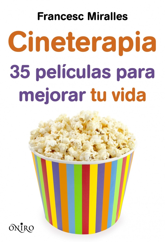 Cineterapia. 35 peliculas para mejorar tu vida.