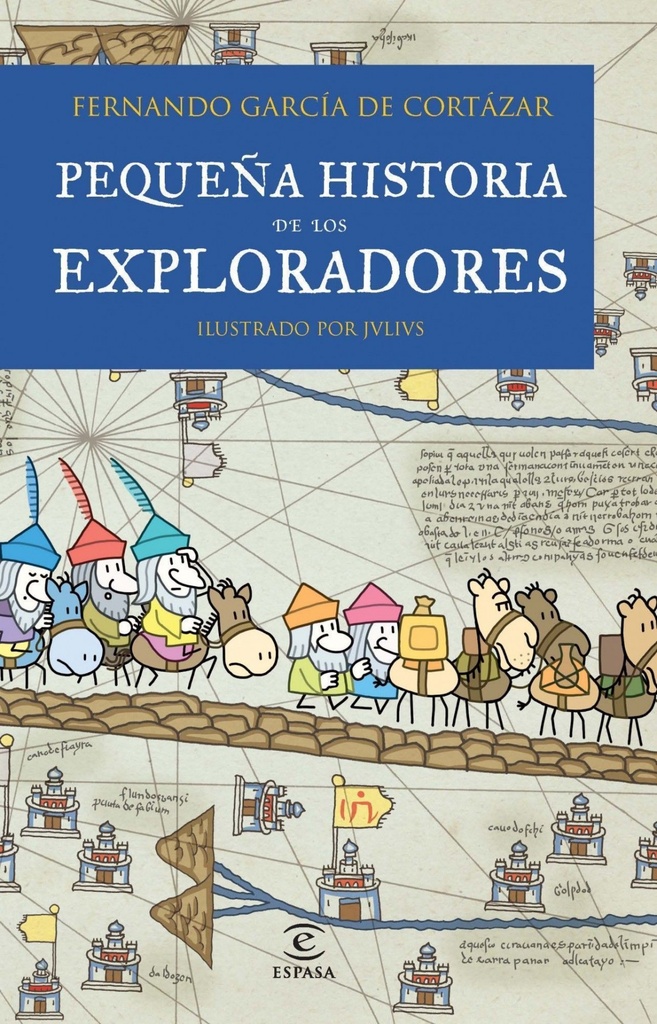 Pequeña historia de los exploradores