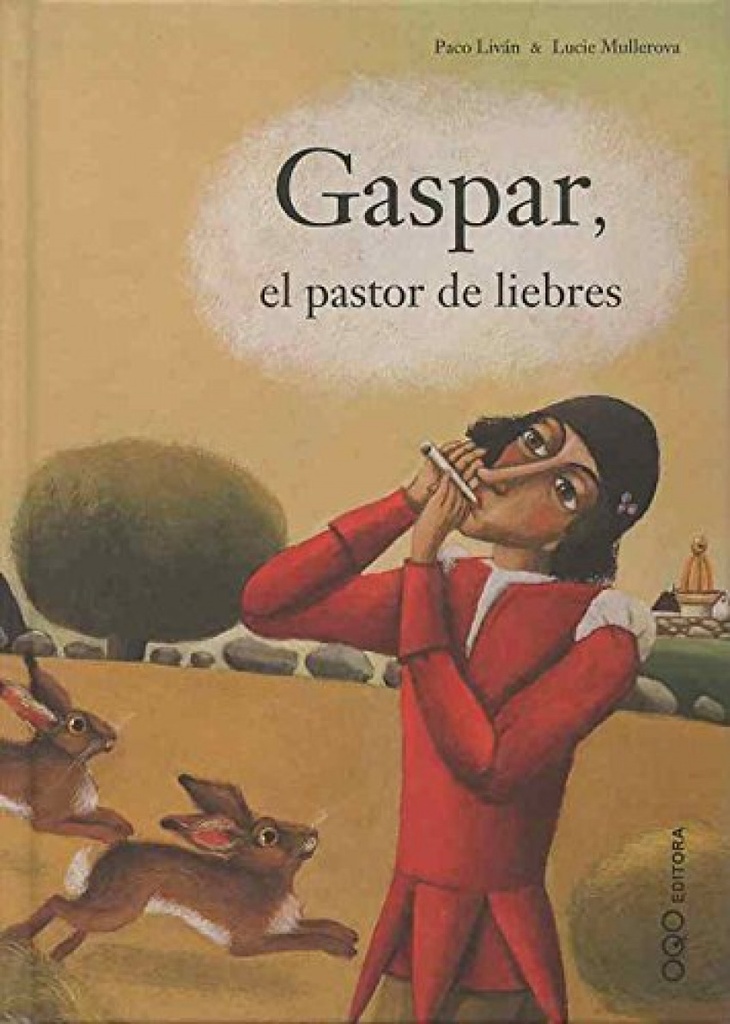 Gaspar, el pastor de liebres