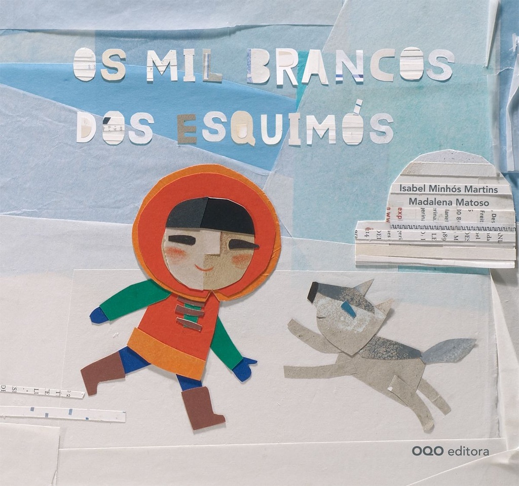 Os mil brancos dos esquimos.(o)