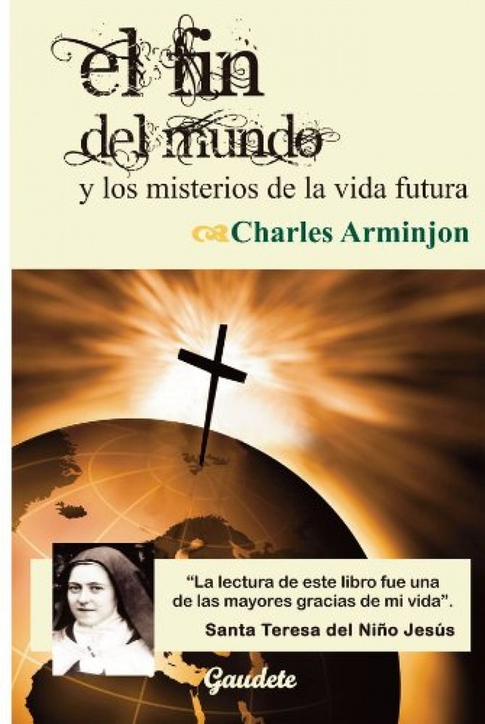 El fin del mundo y los misterios de la vida futura