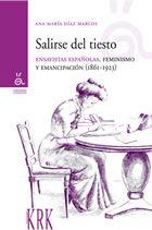 Salirse del tiesto: Ensayistas españolas, feminismo y emancipación